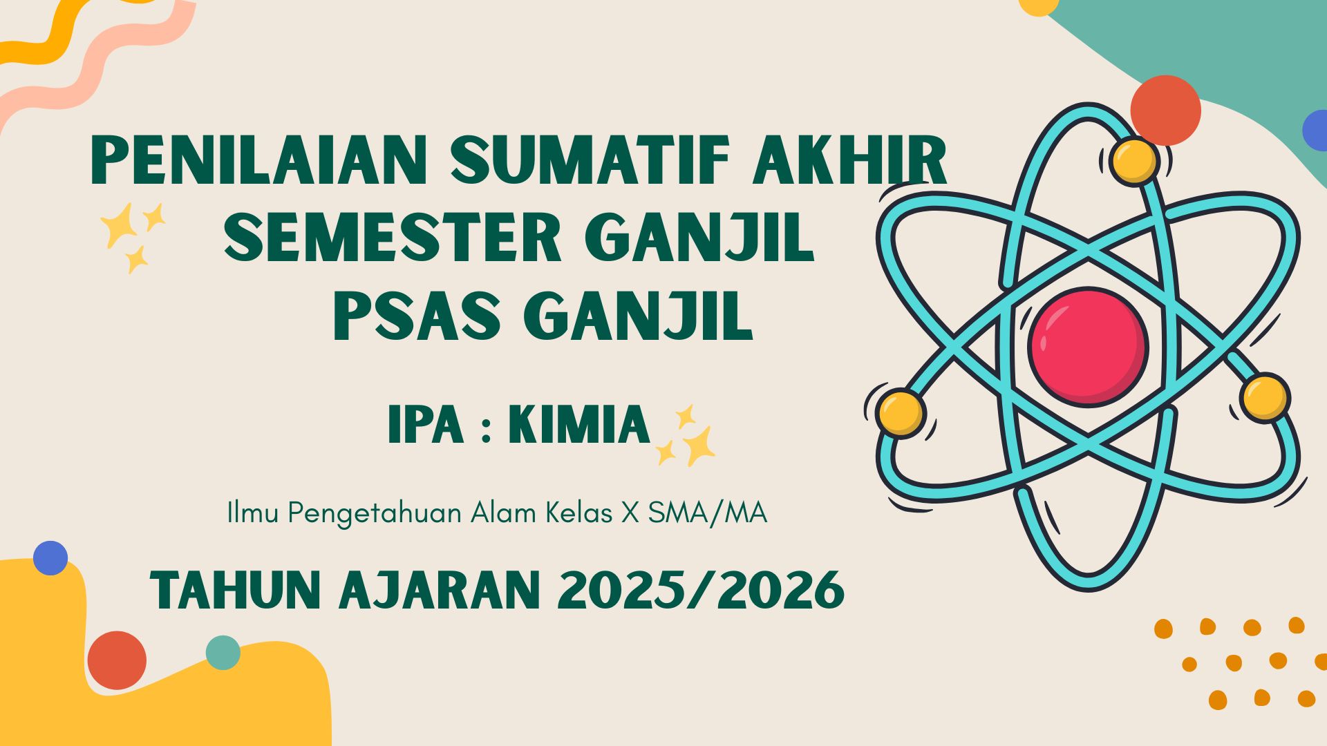 PSAS KIMIA KELAS X4, X 5, X6 TAHUN AJARAN 2025/2026